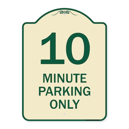 10 Minute Parking Only Heavy-Gauge Aluminum Architectural Sign